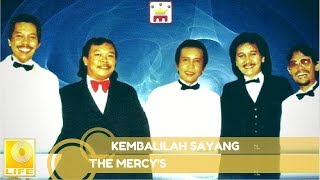 Video thumbnail of "The Mercy's - Kembalilah Sayang (Official Audio)"