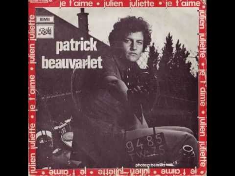 Patrick Beauvarlet — Patrick Beauvarlet "Je t'aime"