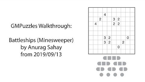 GMPuzzles - 2019/09/13 - Battleships (Minesweeper) by Anurag Sahay