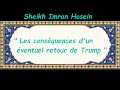  consquences dun retour de  trump  sheikh imran hosein