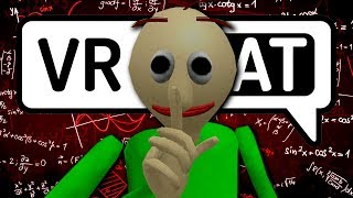 Baldi Returns to VRchat... HE IS ANGRY!
