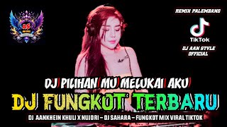 Dj Remix Palembang Dj Pilihan Mu Melukai Aku Dj Aankhein Khuli X Nujori  Dj Sahara Viral