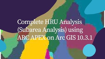 HRU Analysis(Subarea Analysis) using ARC APEX on Arc GIS 10.3.1