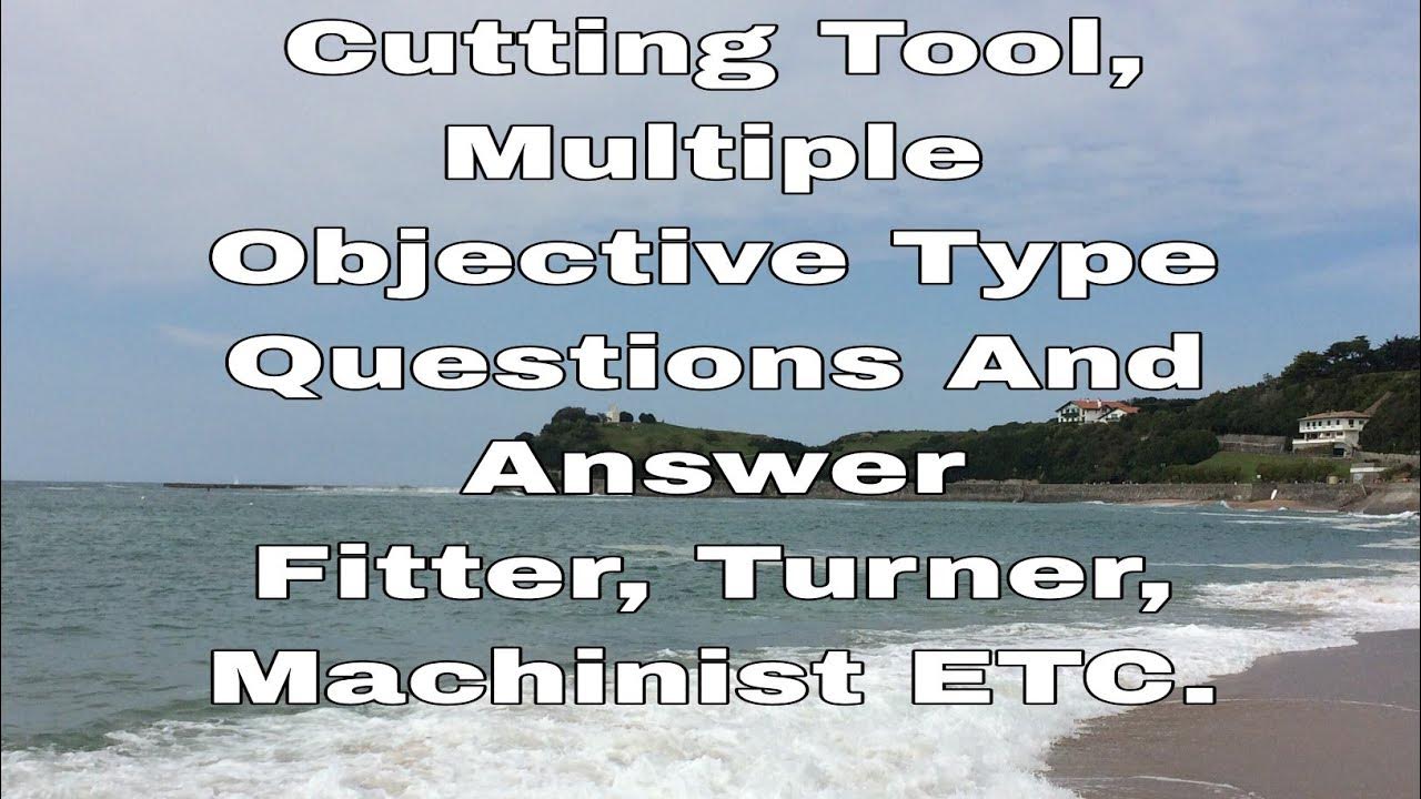 Cutting Tool, Multiple Objective Type Questions And Answer, Kuldeep iti