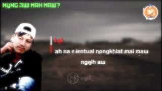 Nong Awi Mah Maw? - Phuak / Sa, Bawi /Tangthu -Theih Py ( Music)