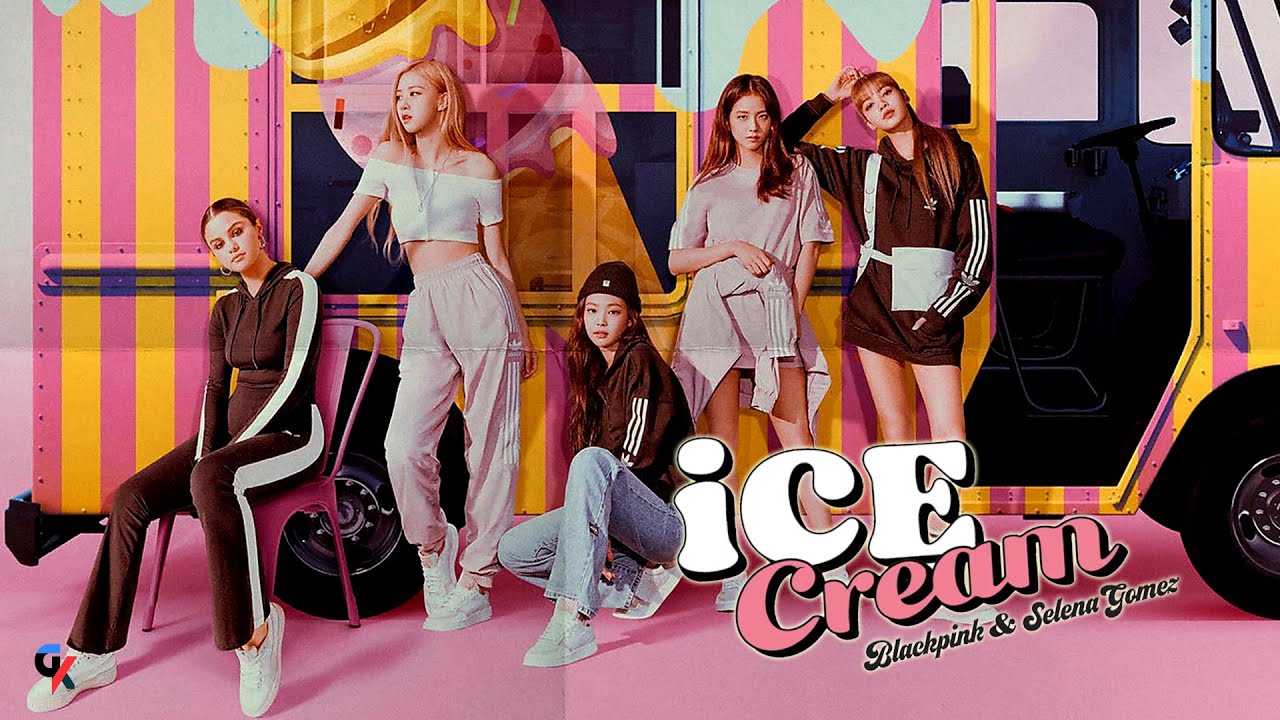 BLACKPINK, Selena Gomez Ice Cream (Lyrics) YouTube