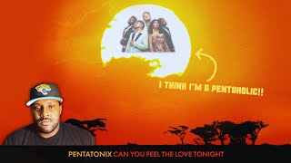 I Just Got MITCH SLAPPED!!! | Pentatonix - Can You Feel the Love Tonight (REACTION!!!)