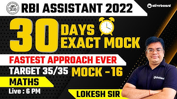 RBI Assistant Maths Mock Test 2022 | 30 Day 30 Mock | Target 35/35 | Mock - 16 | Lokesh Sir