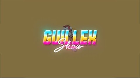 Intro for GuillexShow | kinda looks like an intro but no | MxsterFX