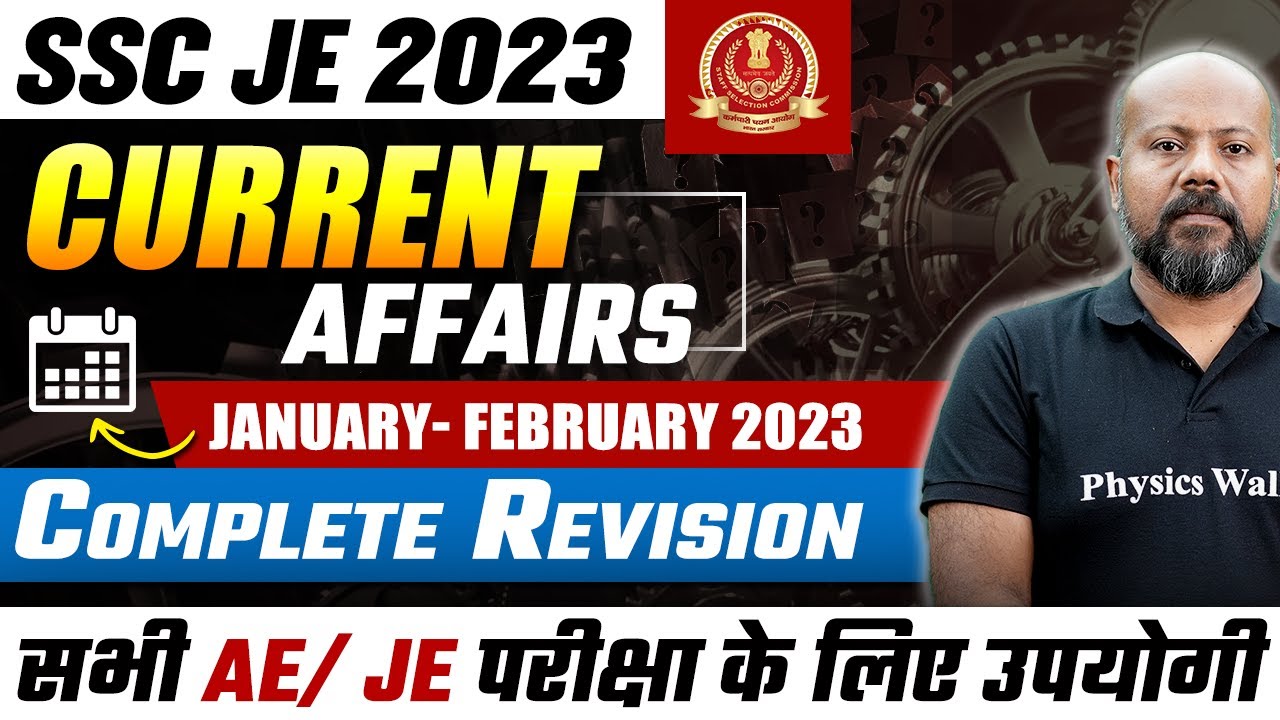 January - February 2023 Current Affairs Revision | SSC JE Current ...