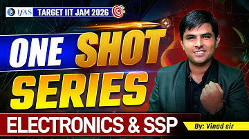 Electronics & SSP | IIT JAM 2026 | ONE SHOT SERIES | IFAS