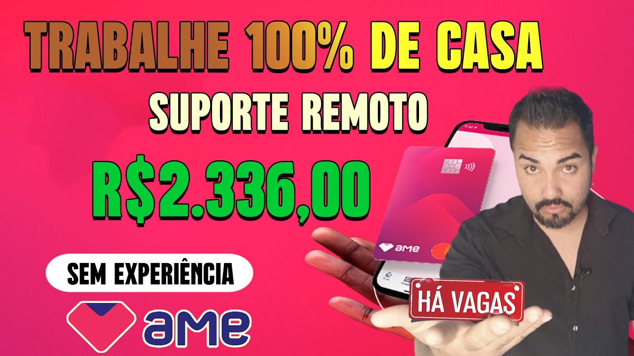 [URGENTE] TRABALHE NO SUPORTE DA AME 100% HOME OFFICE SEM EXPERIÊNCIA ...