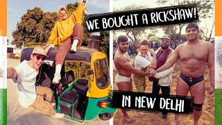 India is CRAZY! Buying a Rickshaw in New Delhi