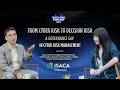 ISACA BKK Podcast EP3: From Cyber Risk to Decision Risk