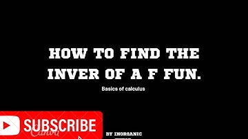 FINDING THE INVERSE OF A FUNCTION.