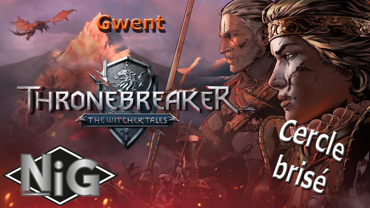 Thronebreaker : #27 The witcher tales - Cercle brisé