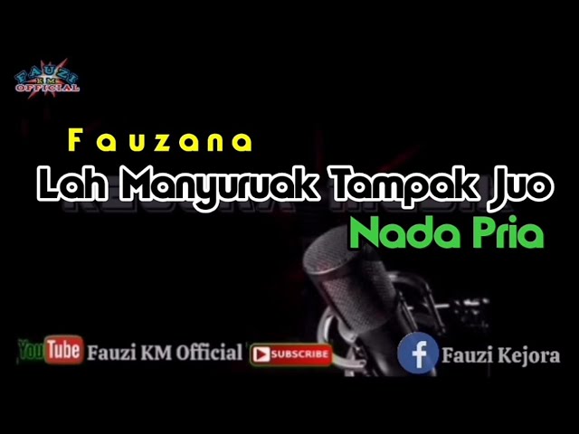 Lah Manyuruak Tampak Juo - Fauzana (Karaoke) Nada Pria class=