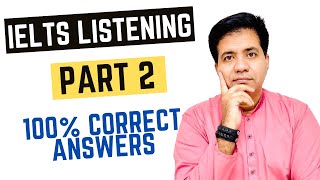 IELTS Listening Part 2: 100% Correct Answers By Asad Yaqub