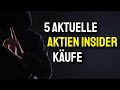 DIESE 5 AKTIEN KAUFEN INSIDER AKTUELL (AUGUST 2021) 🤫📈