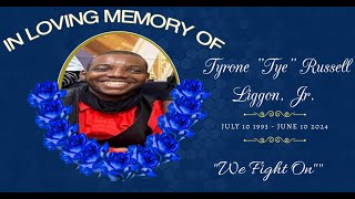 Official HomeGoing Celebration: Brother Tyrone "Tye" Russell Liggon, JR.