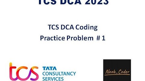 TCS DCA Coding | Practice Question #1 | DCA 2023 | #tcsdigital #tcsxplore | ninja - digital