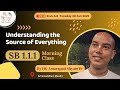 SB 1.1.1: Understanding the Source of Everything | Morning Class by HG Amarapatishyam Pr | 20 Jan'26