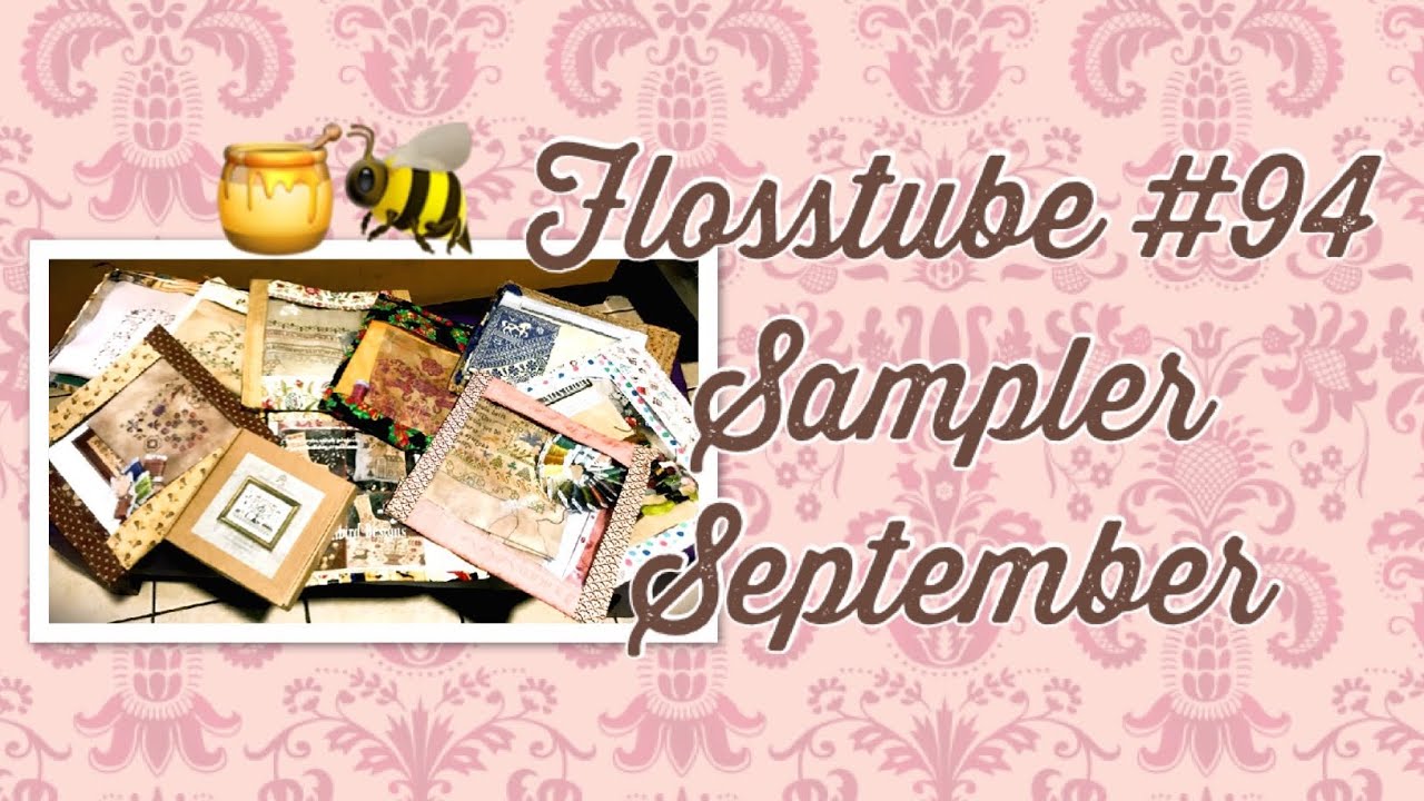 Flosstube #94 Sampler September