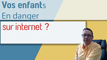 Comment protéger ses enfants sur Internet ?