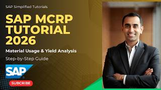 SAP MCRP Tutorial 2026 | Material Usage & Yield Analysis | Step-by-Step Guide