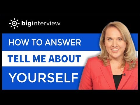 How to Answer: Tell Me About Yourself.