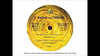 T. Walker Feat. Vivienne -  More Than I Can Tell You (Euromix) (90's Dance Music) ✅