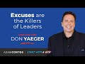 Excuses are the Killers of Leaders with Don Yaeger