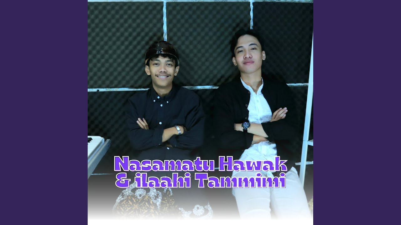 Nasamatu Hawak x iLaahi Tammimi + Ronan