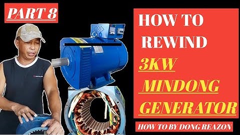 HOW TO REWIND 3KW MINDONG GENERATOR | PART 8