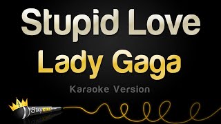 Lady Gaga - Stupid Love (Karaoke Version) screenshot 5