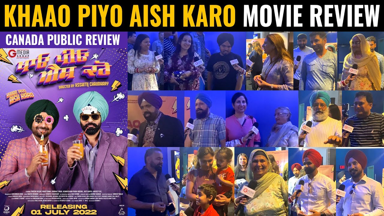 Khaao Piyo Aish Karo Public Review Canada | Tarsem Jassar | Ranjit Bawa | Movie Review | G Media