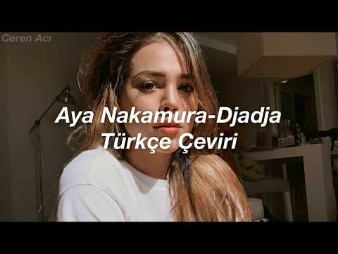 Aya Nakamura-Djadja Türkçe Çeviri