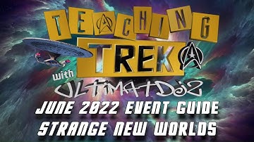 June 2022 Event Guide - Strange New Worlds Part 1 // Star Trek Fleet Command STFC // UltimatDjz