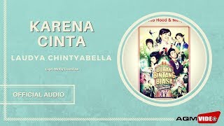 Laudya Chintya Bella - Karena Cinta | Official Audio