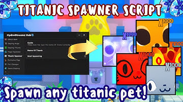 [🐶 TITANIC SPAWNER] PET SIMULATOR 99🤯 UPDATE 13|| SCRIPT WORKING TO ANY EXECUTOR [PASTEBIN+NO KEY]🔥🐶