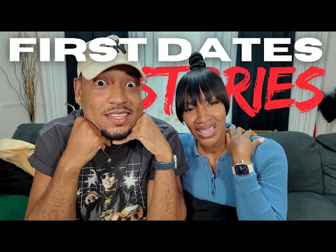 WORST FIRST DATES, EVER! ft @Quite Perry and Luv Me Hair| TANAANIA