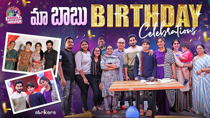 మా బాబు Birthday Celebrations || Manjula Nirupam || Strikers