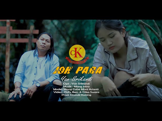 JOH PARA // YAN SRIKANDI {Official Music Video} class=