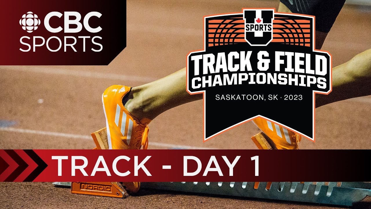 U Sports Track & Field National Championship: Track | DAY 1 | CBC Sports
