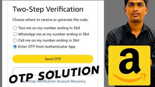 Amazon Two Step Verification OTP Not Received | Amazon Seller Account OTP Problem 2026 Profile