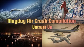 Mayday Air Crash Compilation Untrust Us