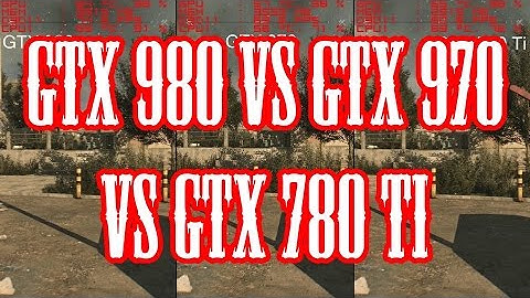 Dying Light GTX 980 Vs GTX 780 Ti Vs GTX 970 FPS Frame Rate Comparison