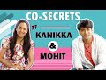 Mohit & Kanikka Spill Each Others Secrets | Nicknames, First Impression & More