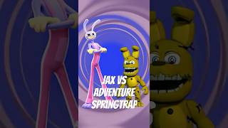Why Jax vs Adventure Springtrap is not close