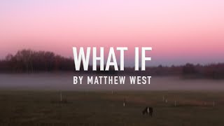 Miniatura del video "What If by Matthew West [Lyric Video]"